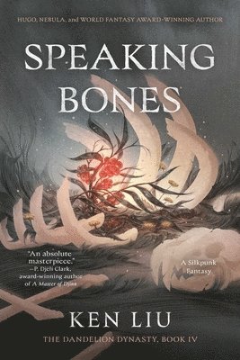 Ken Liu - Speaking Bones, Häftad