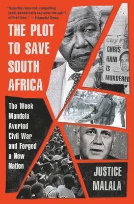 bokomslag The Plot to Save South Africa: The Week Mandela Averted Civil War and Forged a New Nation