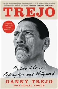 bokomslag Trejo: My Life of Crime, Redemption, and Hollywood