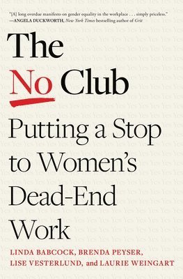 bokomslag The No Club: Putting a Stop to Women's Dead-End Work