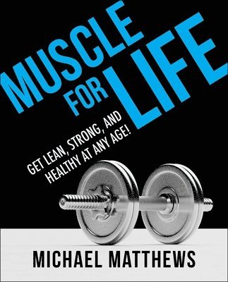 Muscle for Life 1