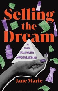 bokomslag Selling the Dream
