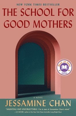 Jessamine Chan - The School for Good Mothers, Inbunden