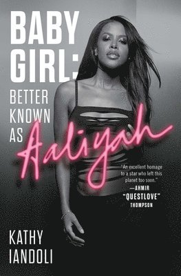 Baby Girl: Better Known as Aaliyah 1