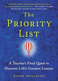 bokomslag Priority List: A Teacher's Final Quest to Discover Life's Greatest Lessons