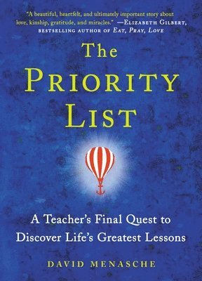 Priority List: A Teacher's Final Quest to Discover Life's Greatest Lessons 1