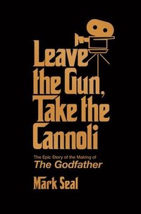 bokomslag Leave the Gun, Take the Cannoli