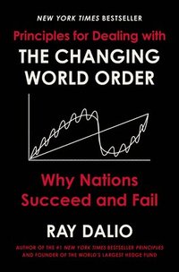 bokomslag Principles for Dealing with the Changing World Order