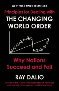 bokomslag Principles For Dealing With The Changing World Order