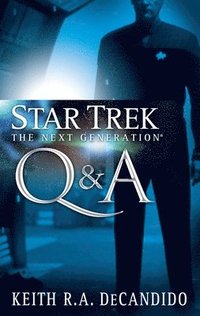 bokomslag Star Trek: The Next Generation: Q&A