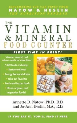 Annette B. Natow, Jo-Ann Heslin - The Vitamin and Mineral Food Counter, Häftad