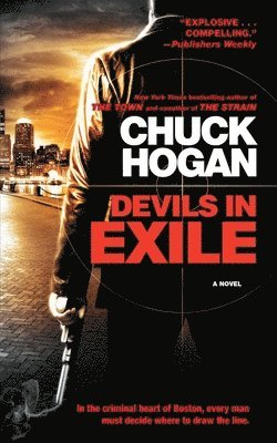 Chuck Hogan - Devils in Exile, Häftad