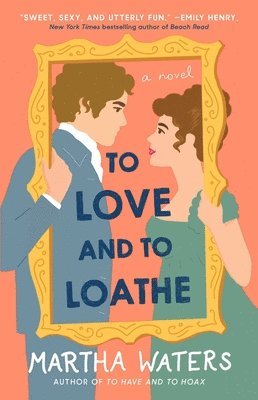 To Love And To Loathe 1