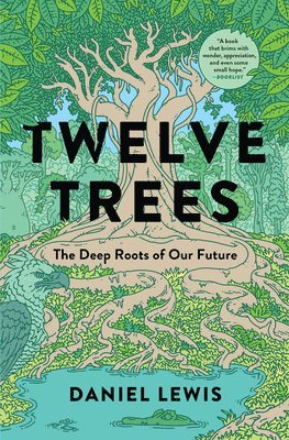 Daniel Lewis - Twelve Trees, Häftad