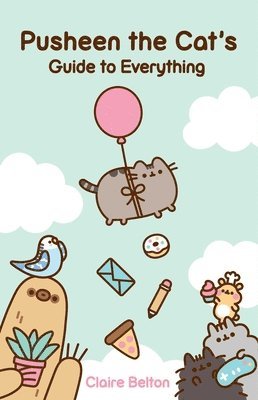 Pusheen the Cat's Guide to Everything 1