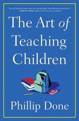 bokomslag The Art of Teaching Children