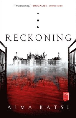 Alma Katsu - The Reckoning: Book Two of the Taker Trilogy, Häftad