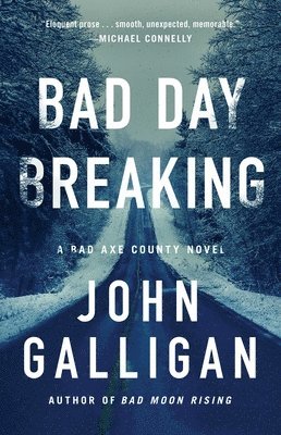 John Galligan - Bad Day Breaking, Häftad