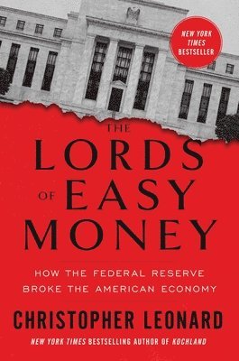 Leonard, C: Lords of Easy Money