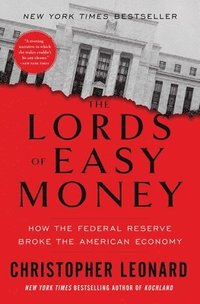 bokomslag The Lords of Easy Money