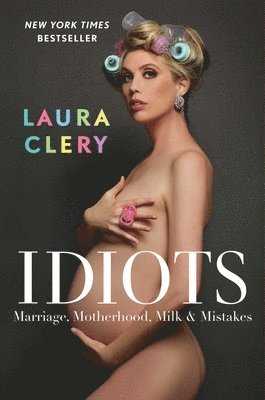 Laura Clery - Idiots, Inbunden