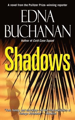 Edna Buchanan - Shadows, Häftad