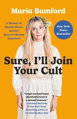 Maria Bamford - Sure, I'll Join Your Cult, Häftad