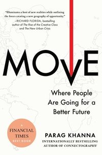 bokomslag Move: Where People Are Going for a Better Future