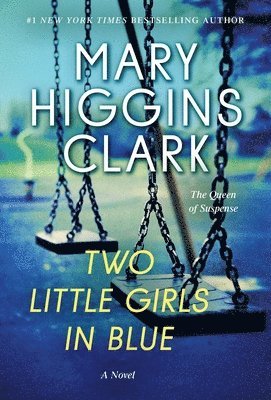 Mary Higgins Clark - Two Little Girls in Blue, Häftad