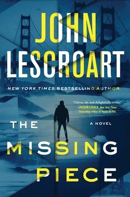 John Lescroart - The Missing Piece, Inbunden