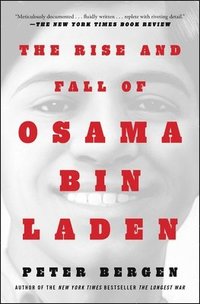 bokomslag The Rise and Fall of Osama bin Laden