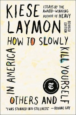 bokomslag How to Slowly Kill Yourself and Others in America