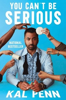 Kal Penn - You Can't Be Serious, Inbunden