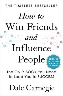 bokomslag How To Win Friends And Influence People