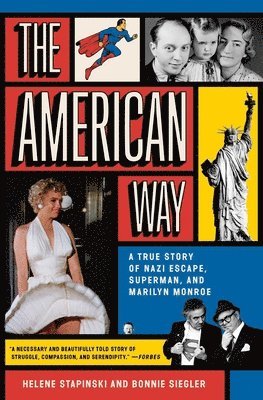 The American Way: A True Story of Nazi Escape, Superman, and Marilyn Monroe 1