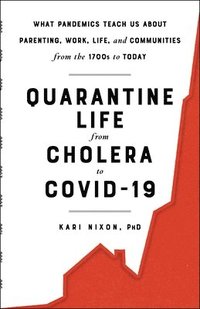 bokomslag Quarantine Life from Cholera to COVID-19
