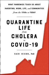 bokomslag Quarantine Life From Cholera To Covid-19