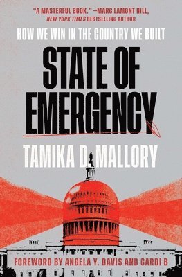 State of Emergency: How We Win in the Country We Built 1
