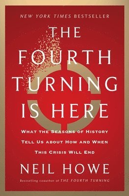 The Fourth Turning Is Here 1