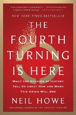 Fourth Turning Is Here