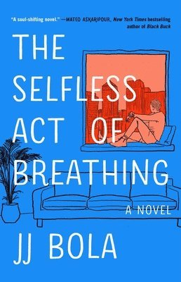 JJ Bola - The Selfless Act of Breathing, Häftad