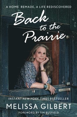 Gilbert, M: Back to the Prairie