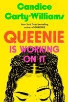 Candice Carty-Williams - Queenie Is Working on It, Inbunden