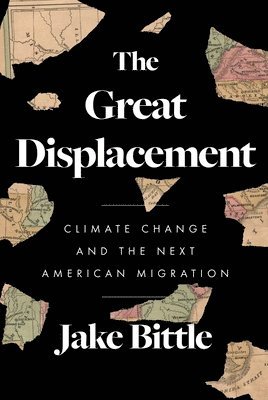 The Great Displacement: Climate Change and the Next American Migration 1