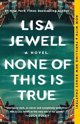 Lisa Jewell - None of This Is True, Häftad
