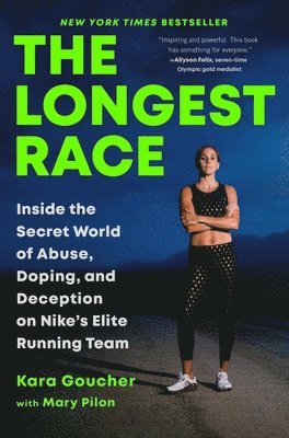 Kara Goucher - Longest Race, Inbunden