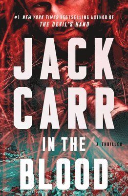 Jack Carr - In the Blood, Inbunden
