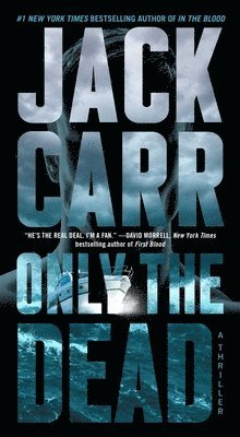 Jack Carr - Only the Dead, Häftad