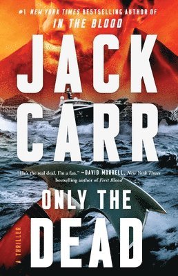 Jack Carr - Only the Dead, Häftad