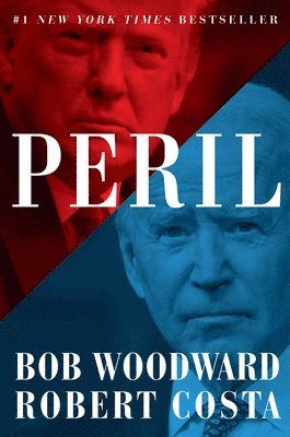 Bob Woodward, Robert Costa - Peril, Inbunden